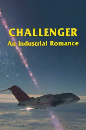 Challenger: An Industrial Romance (NFB)